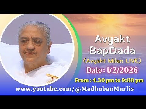 Avyakt BapDada (English) LIVE - 1/2/2026 (Sunday 4.30 PM to 9.00 PM IST)