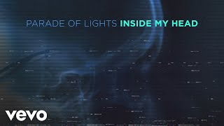 Parade Of Lights - Inside My Head (Visualizer)
