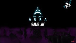 THE LAST AURA Gameplay Walkthrough [1080p HD 60FPS PC] - No Commentary