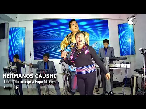 HERMANOS CAUSHI - Homenaje a Pepe Minaya (En Vivo)