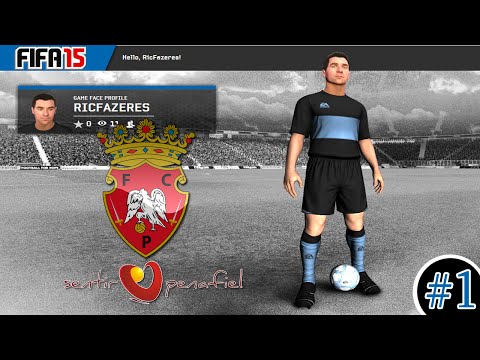 FIFA 15 MODO CARREIRA #1 | PENAFIEL RUMO A EUROPA