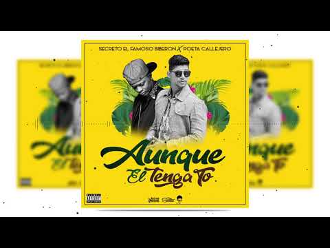 Poeta Callejero Ft Secreto - Aunque El Tenga To