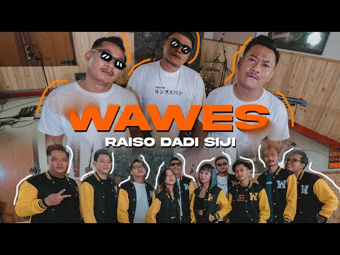 WAWES - RAISO DADI SIJI (Official Studio Session Video)