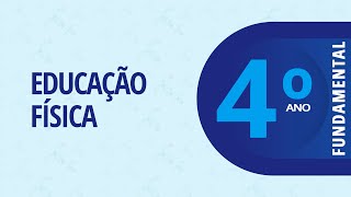 08/03/22 - 4º Ano EF - Educação Física - Jogos e Brincadeiras