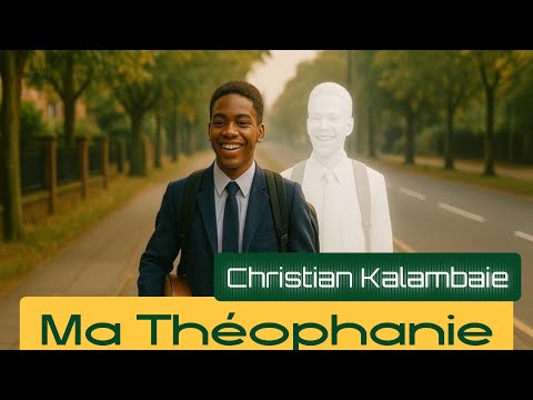 Ma Theophanie - Official Video - CHRISTIAN KALAMBAIE 