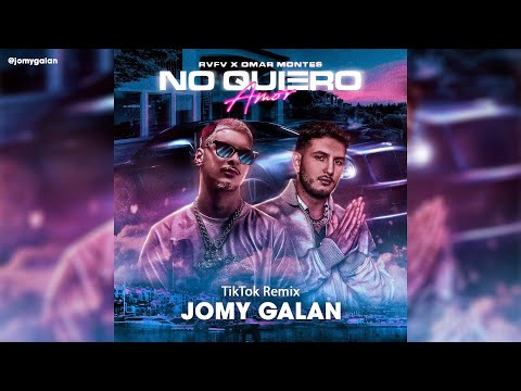 No Quiero Amor - Rvfv, Omar Montes | Jomy Galan - TikTok Remix