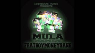 FratBoyz - Mula (Remix)
