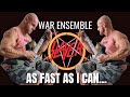 WAR ENSEMBLE AS FAST AS I CAN