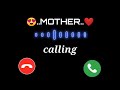 Mother Calling Ringtone Amma Calling Ringtone New Trending Ringtone
