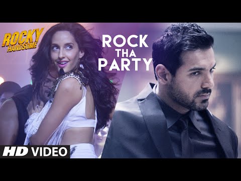 ROCK THA PARTY Video Song | ROCKY HANDSOME |John Abraham, Shruti Haasan, Nora Fatehi |BOMBAY ROCKERS