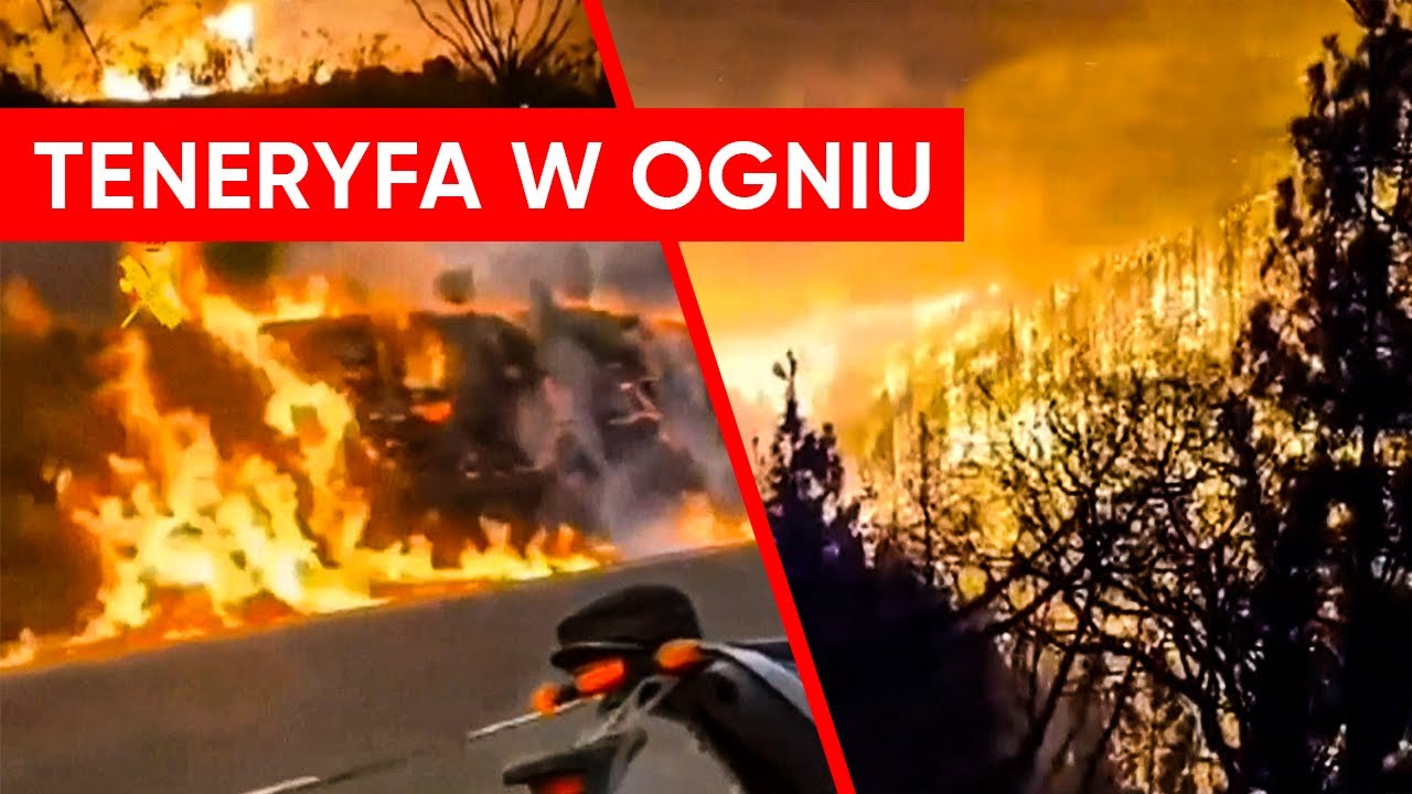 Teneryfa w paszczy żywiołu. Koszmarny pożar na ukochanej wyspie Polaków