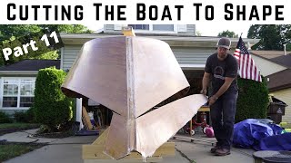 Wooden Boat Build // Part 11: Cutting The Boat To Shape