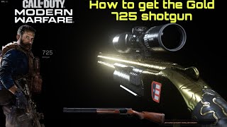 How to get Gold 725 Shotgun In Modern Warfare
