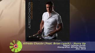 (2018) Alfredo Chacón (Feat. Brian Lynch) - Hurry up