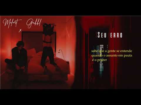 MAFORT x Guhhl - Seu Erro [Prod. Velho Beats]  (Lyric Video)