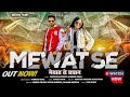 Mewat Se Pardhan मेवात से प्रधान Sanoor Rajpuriya Farheen Khan New Haryanv