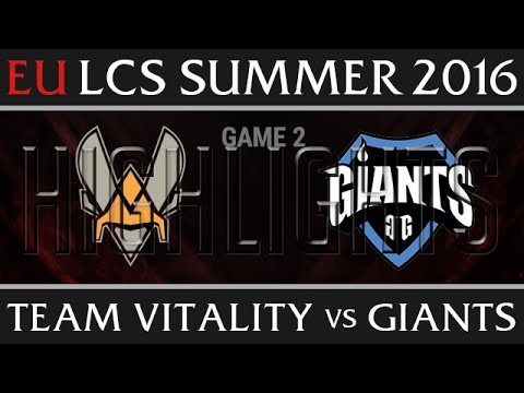 VIT vs GIA Game 2 Highlights - EU LCS Week 4 Day 1 Summer 2016 - Vitality vs Giants G2