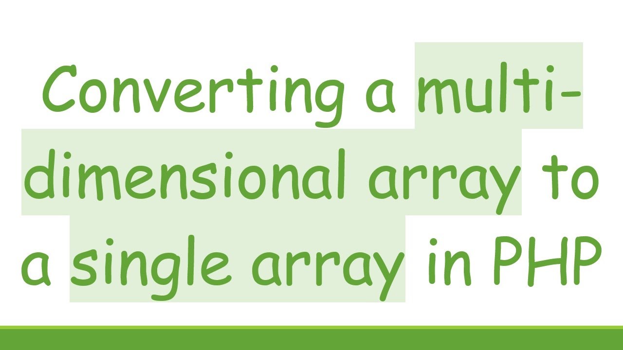 Converting a multi-dimensional array to a single array in PHP