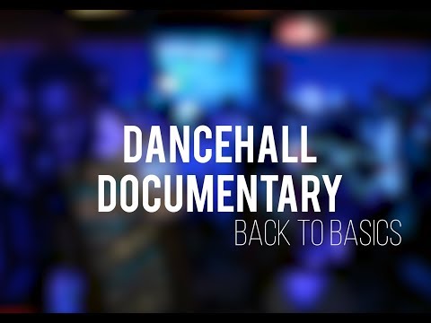 Dancehall Documentary - Ep.1 : "Back to basics"       SUB (sous-titres): 🇫🇷 🇷🇺 🇺🇸🇪🇸🇭🇺