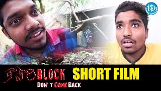 Kaveri Block – Don’t Come Back Short Film
