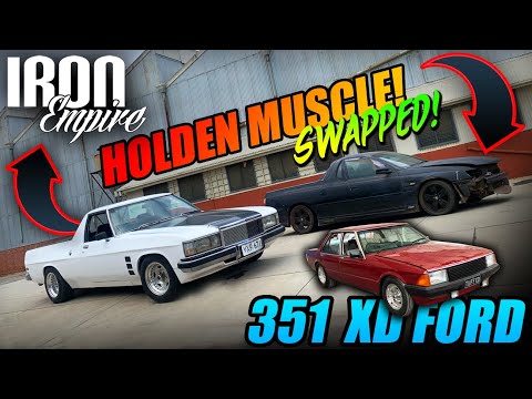 Iron Empire - HSV Maloo & WB Ute SWAP for 351 XD Fairmont!