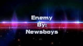 Newsboys Enemy (Lyric Video)