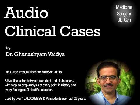 Lung Cavity with Fibrosis (2/3) - Audio Clinical Cases [Dr. Vaidya]
