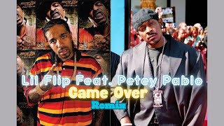 Lil Flip Feat. Petey Pablo - Game Over (Remix)
