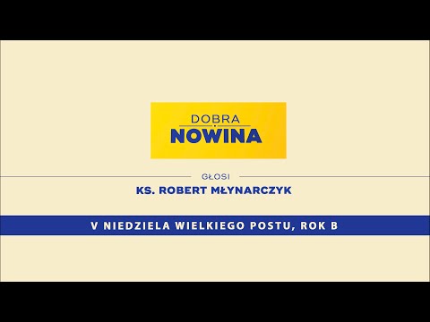 Dobra Nowina #29: Ujrzeć Jezusa