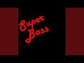 Super Bass