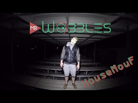 Mr. Wobbles || HouseMouF (Official Video)