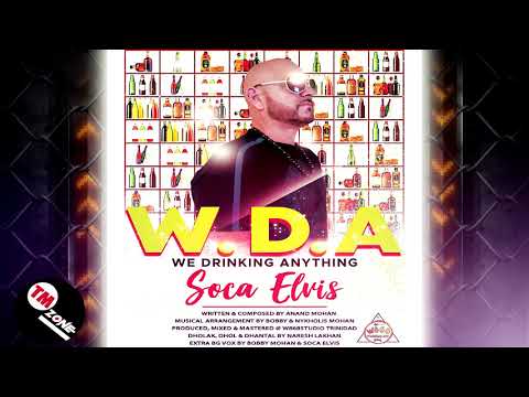 Soca Elvis - W.D.A ( We Drinking Anything ) 2k21 Chutney Soca