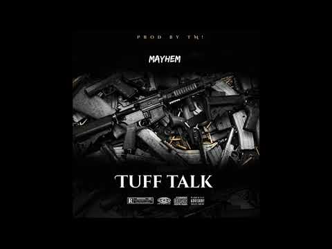 Mayhem 12K - Tuff Talk(OFFICIAL AUDIO)