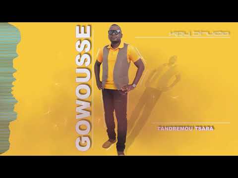 Gowousse - Tandremou Tsara