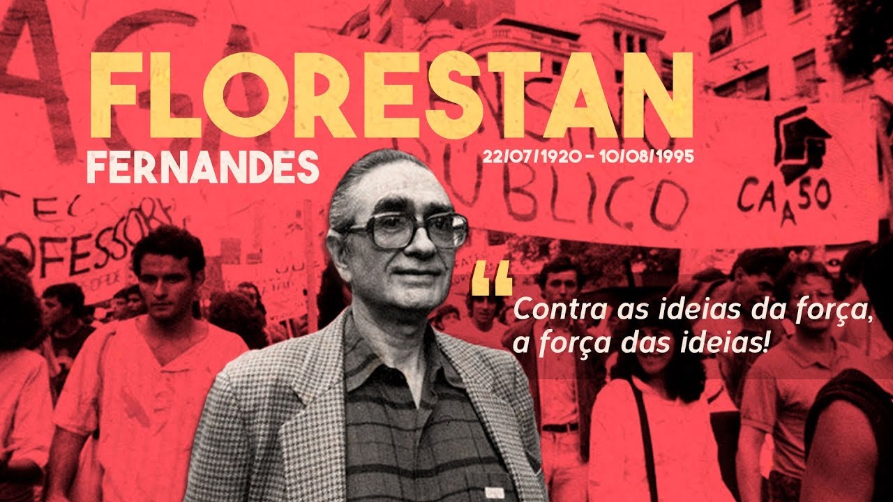 Pensando com Florestan Fernandes
