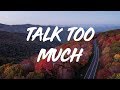 COIN | Talk Too Much  (lyrics) - World of Words COIN | Talk Too Much  (lyrics)