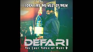 DEFARI ♪ ♫ Local Like The West Of Them: The Lost Tapes Of Ruby D ♪ ♫ 2013 Mixtape full
