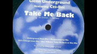 Glenn Underground feat cei-bei -Take Me Back (GU's Chicago Lives)