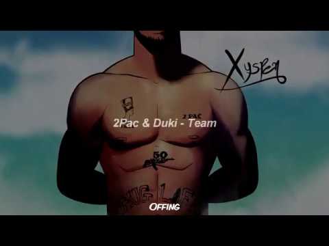 DUKI x 2PAC - TEAM