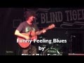 "Funny Feeling Blues" by Blind Boy Fuller, played by Peter May