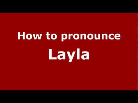 How to pronounce Layla