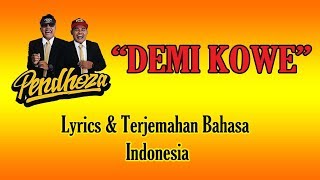 Download lagu Demi Kowe _Pendhoza ; Lirik & Terjemahan Bahasa Indonesia mp3