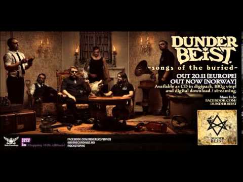DUNDERBEIST - SONGS OF THE BURIED (Official)