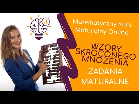 Wzory skróconego mnożenia - omówienie - Matematyczny Kurs Maturalny online, Matura 2022