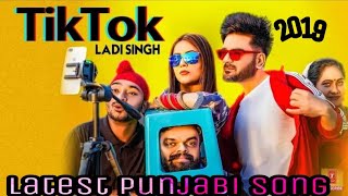 TIKTOK  : Ladi Singh (Full HD) Latest Punjabi song 2019 || BS multimedia east