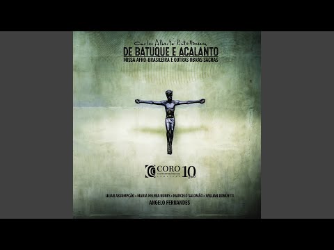 Missa Afro-Brasileira (De Batuque e Acalanto) : No.1, Kyrie