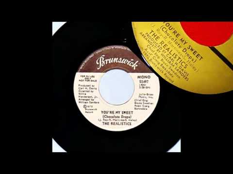 The Realistics - You're My Sweet (Chocolate Drops) 1973