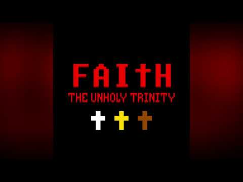 FAITH: The Unholy Trinity (Original Soundtrack)