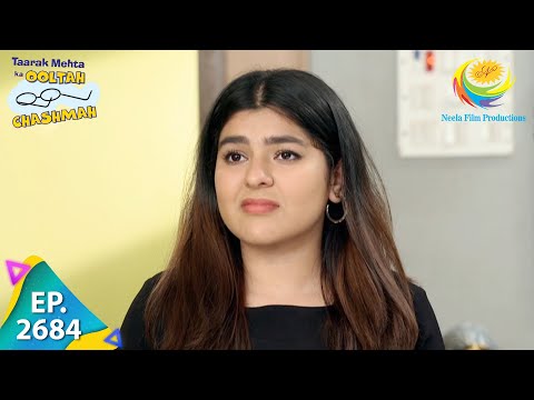 Taarak Mehta Ka Ooltah Chashmah - Episode 2684 - Full Episode