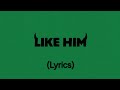 Tyler The Creator Like Him Lyrics